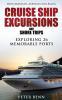 Mediterranean European and Baltic CRUISE SHIP EXCURSIONS and SHORE TRIPS