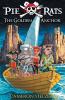 The Golden Anchor - Pie Rats Book 6