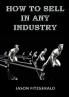How to Sell in Any Industry