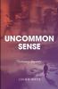 Uncommon Sense: Reclaiming Humanity