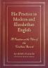 His Practice in Modern and Elizabethan English