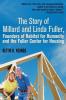 The Story of Millard and Linda Fuller Founders of Habitat for Humanity and the Fuller Center for Housing