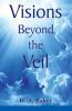Visions Beyond the Veil