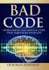 Bad Code: Overcoming Bad Mental Code that Sabotages Your Life