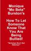How To Let Someone Know That You Are Being Bullied!