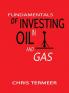 Fundamentals of Investing in Oil and Gas