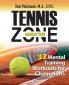 Tennis Inside the Zone: 32 Mental Training Workouts for Champions