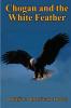 Chogan and the White Feather