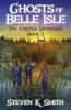 Ghosts of Belle Isle