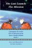 The Last Launch: The Mission: Catronauts Fly on the STS-135 Mission of the Space Shuttle Atlantis