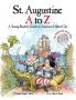 St. Augustine A to Z: A Young Reader's Guie to America's Oldest City