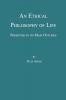An Ethical Philosophy of Life, Presented in Its Main Outline