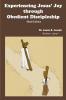 Experiencing Jesus' Joy through Obedient Discipleship-Hindi Edition