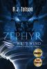 Zephyr the West Wind: Chaos Chronicles Book 1: A Tale of the Passion & Adventure Within Us All