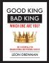 Good King Bad King-Which One Are You?: The 5 Essentials for Organizational and Personal Growth