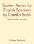 Spoken Arabic for English Speakers by Camilia Sadik