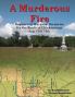 A Murderous Fire: Regimental Wargame Scenarios For The Battle of Chickamauga: Sep. 11th - 19th