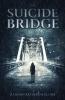 The Suicide Bridge