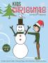 Kids Christmas Activity Book: Puzzles Secret Codes Coloring Pages Word Searches Mazes and More Ages 4-8