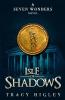 Isle of Shadows: 1 (Seven Wonders Novels)