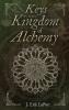 Keys to the Kingdom of Alchemy: Unlocking the Secrets of Basil Valentine's Stone - Hardcover Color Edition (978-0990619857): 2 (Quintessence Classical Alchemy)