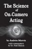 The Science of On-Camera Acting: with commentary by Dr. Paul Ekman