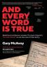And Every Word Is True