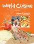 World Cuisine - My Culinary Journey Around the World Volume 1 Section 4: Meat and Poultry (World Cuisine Volume 1)