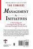 Management By Initiatives: A New Paradigm for Executing Business Strategy and Achieving Meaningful Business Results