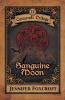 Sanguine Moon: 2 (Camazotz Trilogy)
