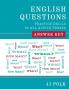 English Questions: Practice Drills in All Active Tenses - Answer Key