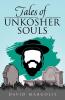 Tales of Unkosher Souls