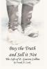 Buy the Truth and Sell it Not: The Life of E. Gaston Collins