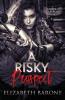 A Risky Prospect: 2 (River Reapers MC)