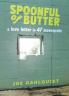 Spoonful of Butter: A Love Letter in 47 Movements