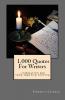 1000 Quotes For Writers: ...inspiration for your creative writing