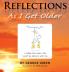 Reflections: As I get older