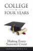 College in Four Years: Making Every Semester Count