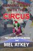 Running Away with the Circus (or Now is the Winter of our Missing Tent)