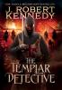 The Templar Detective: 1 (The Templar Detective Thrillers)