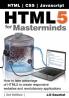 HTML5 for Masterminds 3rd Edition