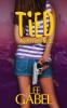 Tied: A Street Gang Novel