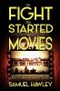 The Fight That Started the Movies