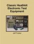 Classic Heathkit Electronic Test Equipment