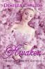 Awaken: Sleeping Beauty Retold: 6 (Romance a Medieval Fairytale)