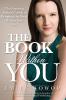 The Book Within You: The Aspiring Author's Guide to Bringing the Book Within You Out