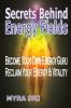 Secrets Behind Energy Fields