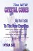 The New Crystal Codes - Align Your Crystals to The New Energies