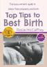 Top Tips to Best Birth: A Busy Womens Guide to Stress Free Pregnancy & Birth