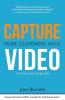 Capture more customers with video: the why what and how